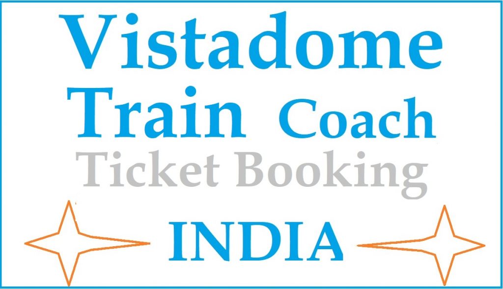 vistadome coach train booking, price